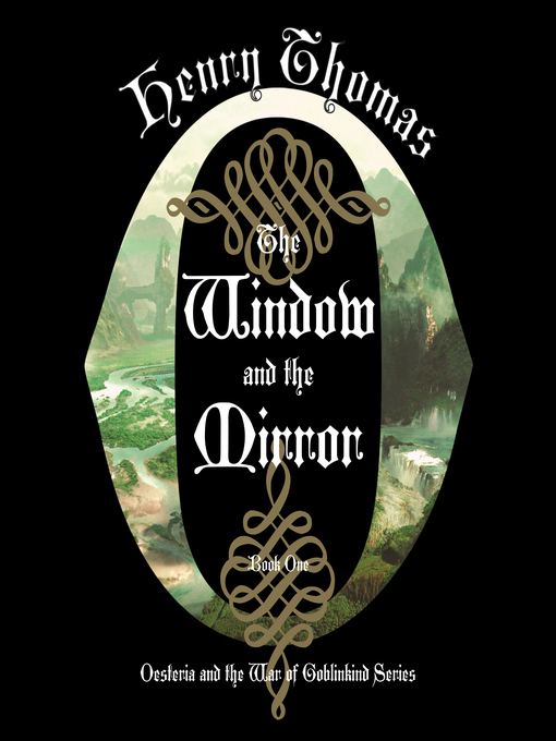 Title details for The Window and the Mirror by Henry Thomas - Available